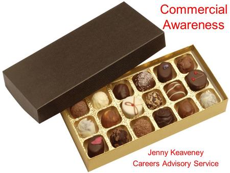 Commercial Awareness Jenny Keaveney Careers Advisory Service.