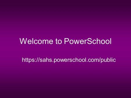 Welcome to PowerSchool