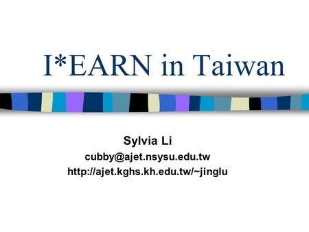 I*EARN in Taiwan Sylvia Li