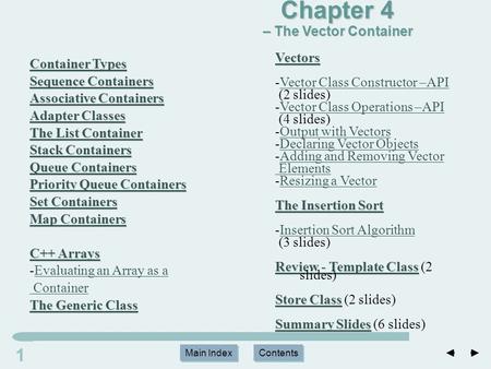 Main Index Contents 11 Main Index Contents Container Types Container Types Sequence Containers Sequence Containers Associative Containers Associative Containers.