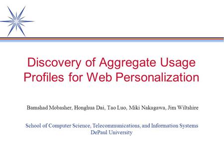 Discovery of Aggregate Usage Profiles for Web Personalization