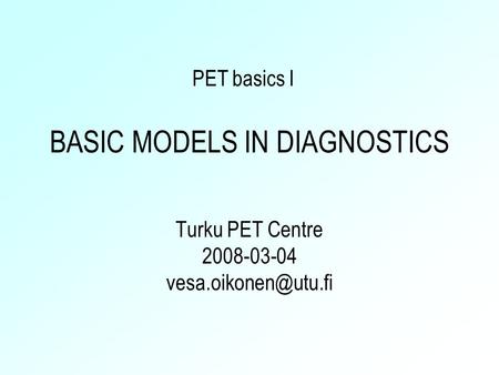 BASIC MODELS IN DIAGNOSTICS