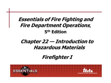 Chapter 22 Lesson Goal After completing this lesson, the student shall be able to identify the responsibilities of both Awareness-Level and Operations-Level.