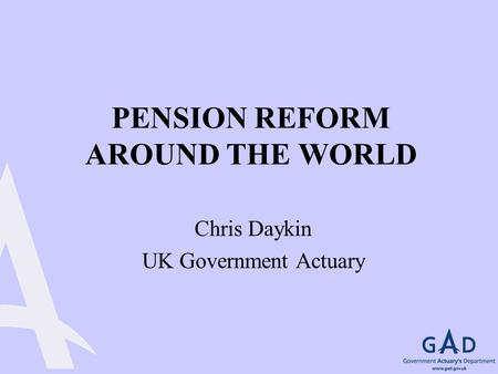 PENSION REFORM AROUND THE WORLD