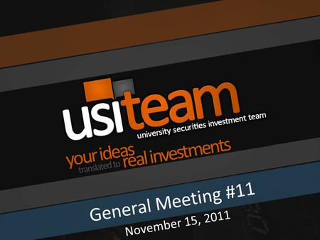 General Meeting #11 November 15, 2011. Agenda Question of the Day Market Overview Portfolio Overview Unemployment Today Team Stock Pitches Membership.