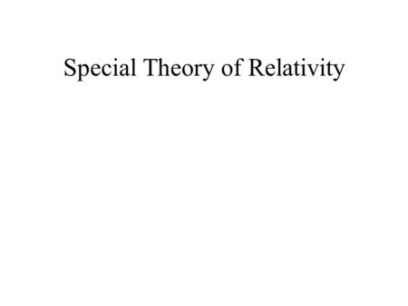 Special Theory of Relativity