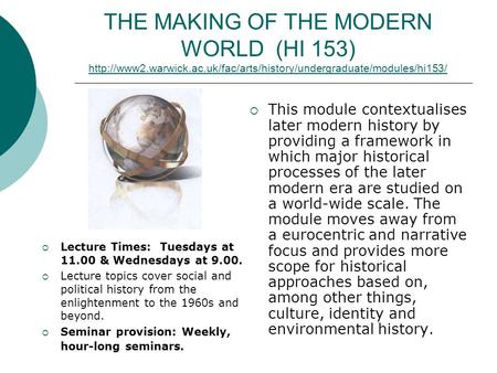 THE MAKING OF THE MODERN WORLD (HI 153)