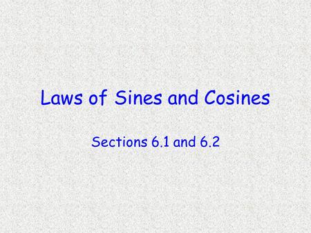 Laws of Sines and Cosines