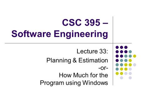 CSC 395 – Software Engineering