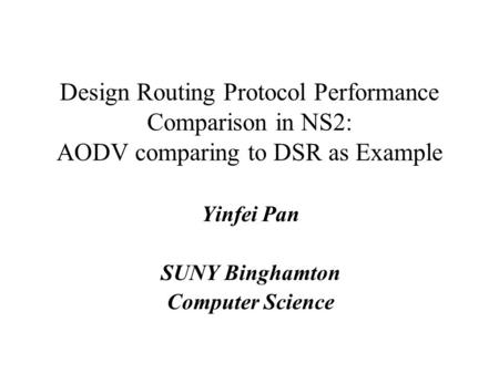 Yinfei Pan SUNY Binghamton Computer Science