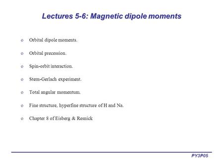 Lectures 5-6: Magnetic dipole moments