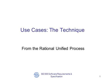 Use Cases: The Technique