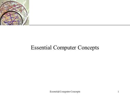 Essential Computer Concepts