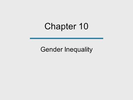 Chapter 10 Gender Inequality.