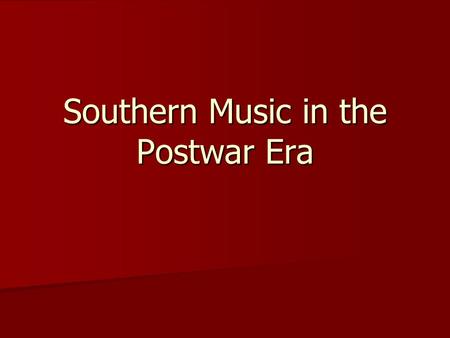 Southern Music in the Postwar Era. “Race music” and “hillbilly music” underwent a series of name changes. “Race music” and “hillbilly music” underwent.