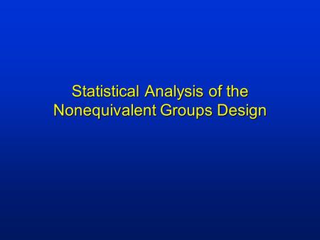 Statistical Analysis of the Nonequivalent Groups Design.