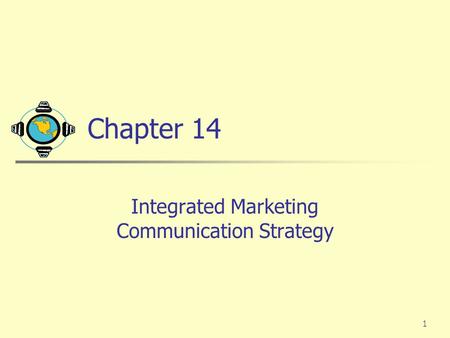 Integrated Marketing Communication Strategy