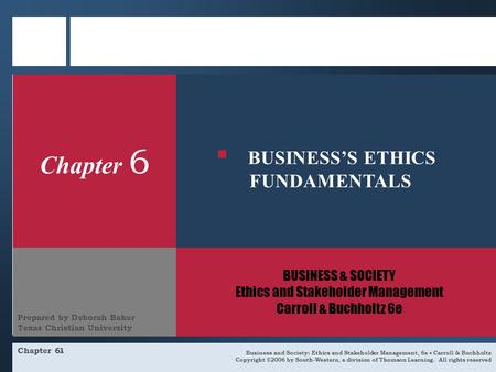 BUSINESS & SOCIETY Ethics and Stakeholder Management