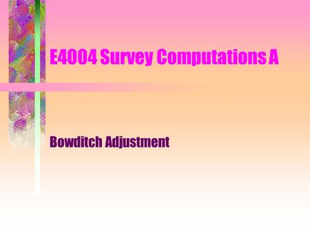 E4004 Survey Computations A