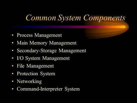 Common System Components