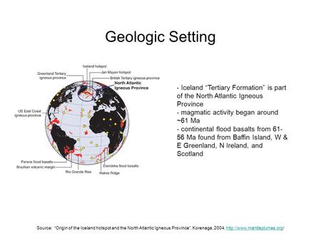 Source: “Origin of the Iceland hotspot and the North Atlantic Igneous Province”, Korenaga, 2004,