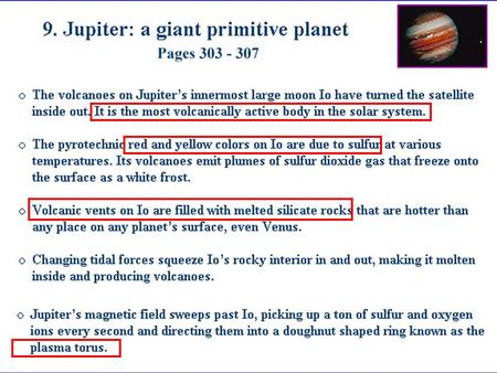 b. a. Moons of Jupiter – total of 63 confirmed! Inner moons closer to Jupiter than Io.