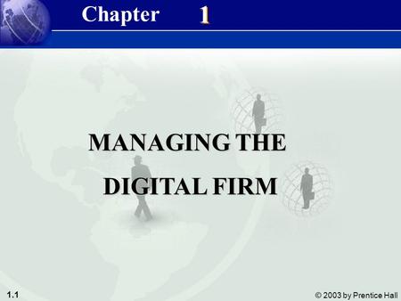 MANAGING THE DIGITAL FIRM