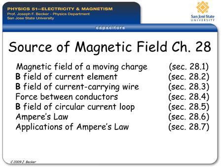 Source of Magnetic Field Ch. 28