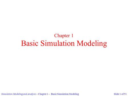 Chapter 1 Basic Simulation Modeling