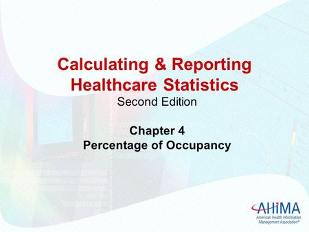 Calculating & Reporting Healthcare Statistics