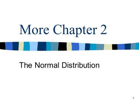 The Normal Distribution