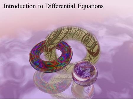 Introduction to Differential Equations