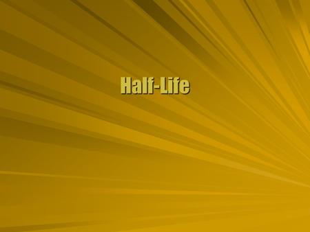 Half-Life. Decay Rates  The number of particles decaying in a short period of time is proportional to the number of particles.  The decay constant is.