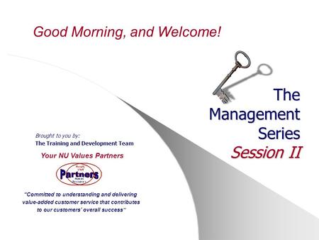 The Management Series Session II