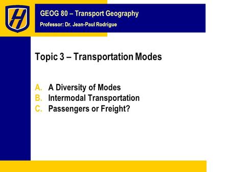 Topic 3 – Transportation Modes