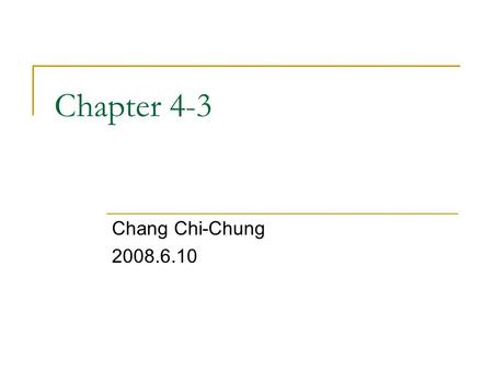 Chapter 4-3 Chang Chi-Chung 2008.6.10. SLR and Ambiguity Every SLR grammar is unambiguous, but not every unambiguous grammar is SLR, maybe LR(1) Consider.