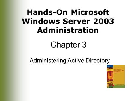 Administering Active Directory