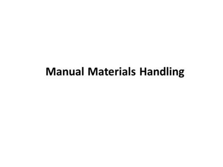 Manual Materials Handling