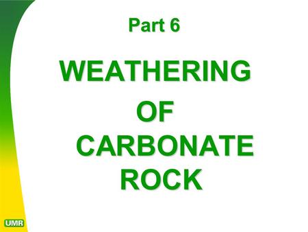 Part 6 WEATHERING OF CARBONATE ROCK. Limestone commonly weathers to a bluish- grey color, as shown here, center-left of photo. McCloud River arm of Lake.