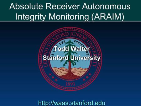 Absolute Receiver Autonomous Integrity Monitoring (ARAIM)