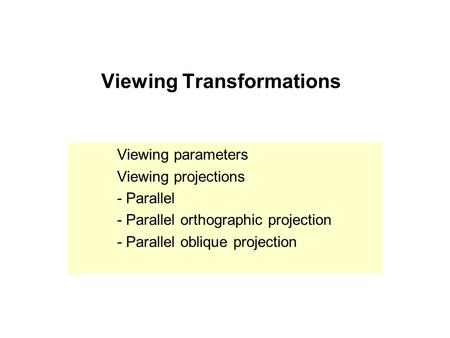 Viewing Transformations