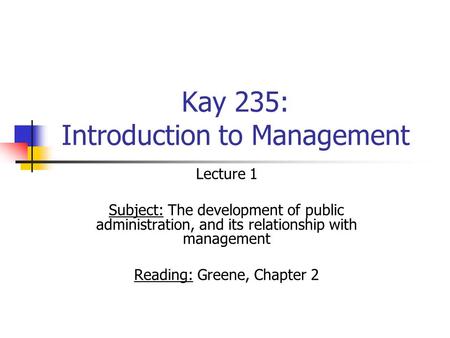 Kay 235: Introduction to Management