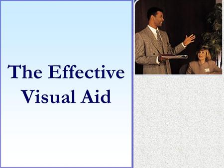 The Effective Visual Aid. The “Overhead” The ELMO Tips for Effective Use Use the fewest words possible Use no smaller than 16-20 point font Position the.