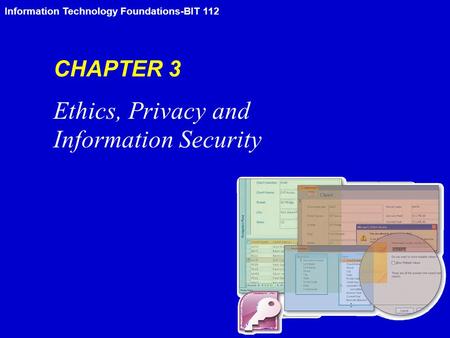 Ethics, Privacy and Information Security