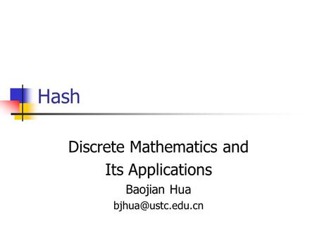 Hash Discrete Mathematics and Its Applications Baojian Hua