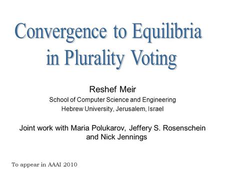 Reshef Meir School of Computer Science and Engineering Hebrew University, Jerusalem, Israel Joint work with Maria Polukarov, Jeffery S. Rosenschein and.