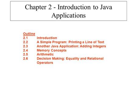 Chapter 2 - Introduction to Java Applications