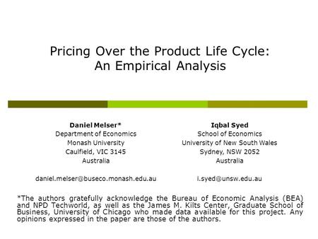 Pricing Over the Product Life Cycle: An Empirical Analysis *The authors gratefully acknowledge the Bureau of Economic Analysis (BEA) and NPD Techworld,