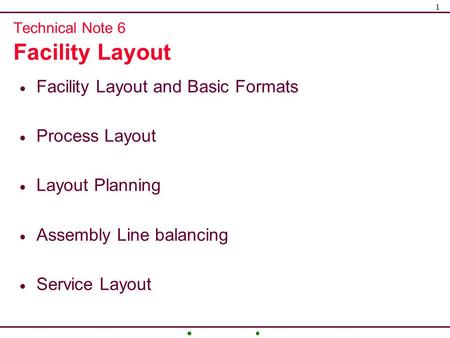 Technical Note 6 Facility Layout