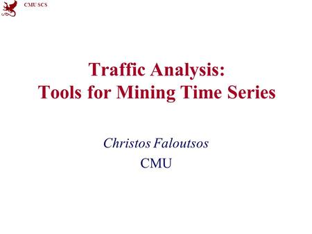 Traffic Analysis: Tools for Mining Time Series